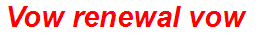 Vow renewal vow
