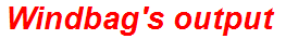 Windbag's output