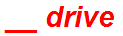__ drive