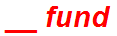 __ fund