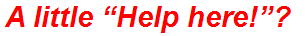 A little “Help here!”?