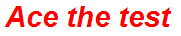 Ace the test
