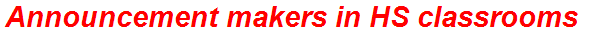 Announcement makers in HS classrooms