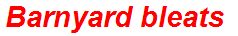 Barnyard bleats