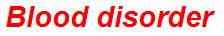 Blood disorder