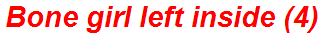 Bone girl left inside (4)