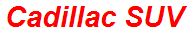 Cadillac SUV