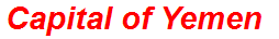 Capital of Yemen