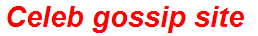 Celeb gossip site