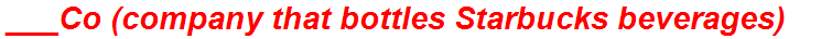 ___Co (company that bottles Starbucks beverages)