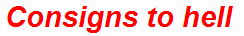 Consigns to hell