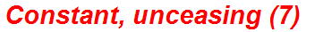 Constant, unceasing (7)