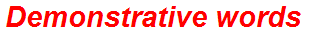 Demonstrative words