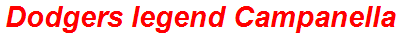 Dodgers legend Campanella