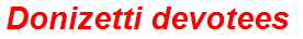 Donizetti devotees