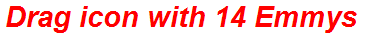 Drag icon with 14 Emmys