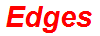Edges