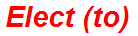 Elect (to)