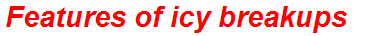 Features of icy breakups