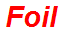 Foil