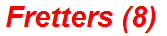 Fretters (8)