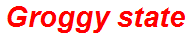 Groggy state