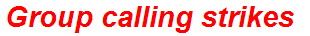 Group calling strikes