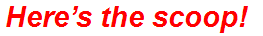 Here’s the scoop!