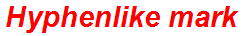 Hyphenlike mark