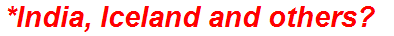 *India, Iceland and others?