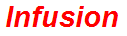 Infusion