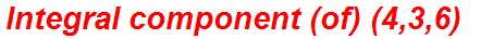 Integral component (of) (4,3,6)