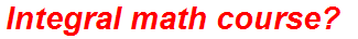 Integral math course?
