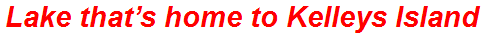 Lake that’s home to Kelleys Island
