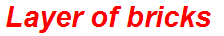 Layer of bricks