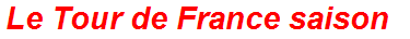 Le Tour de France saison
