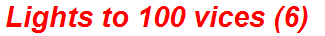 Lights to 100 vices (6)