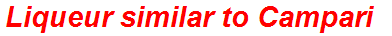 Liqueur similar to Campari