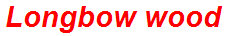 Longbow wood