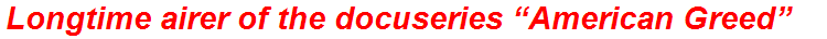 Longtime airer of the docuseries “American Greed”