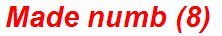 Made numb (8)