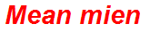 Mean mien
