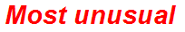 Most unusual