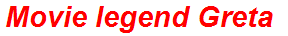Movie legend Greta