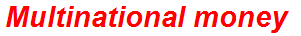 Multinational money