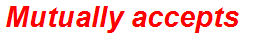 Mutually accepts