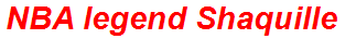 NBA legend Shaquille