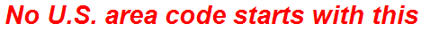 No U.S. area code starts with this