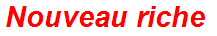 Nouveau riche
