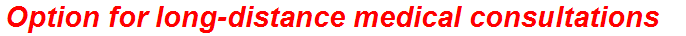 Option for long-distance medical consultations